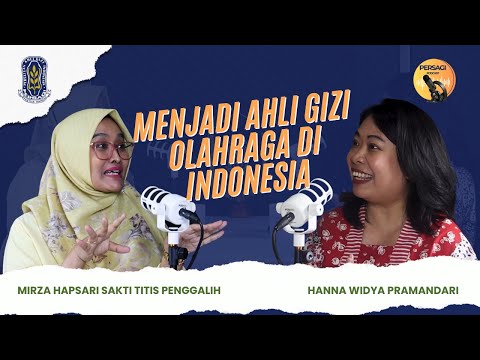 Seperti Apa Menjadi Ahli Gizi Olahraga di Indonesia? | PERSAGI Kabupaten Garut PODCAST Eps. 12